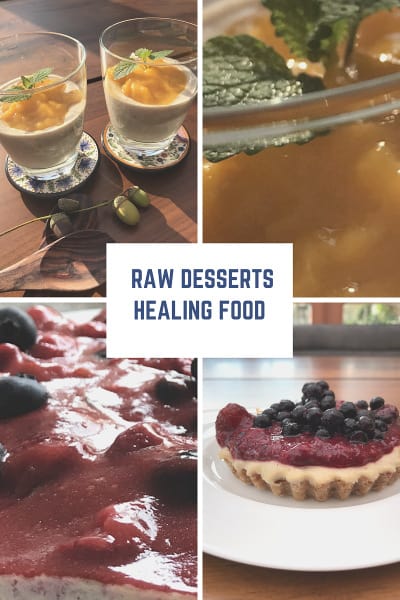 Healing food - Raw desserts